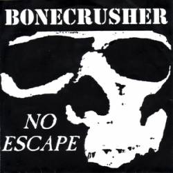 Bonecrusher : No Escape